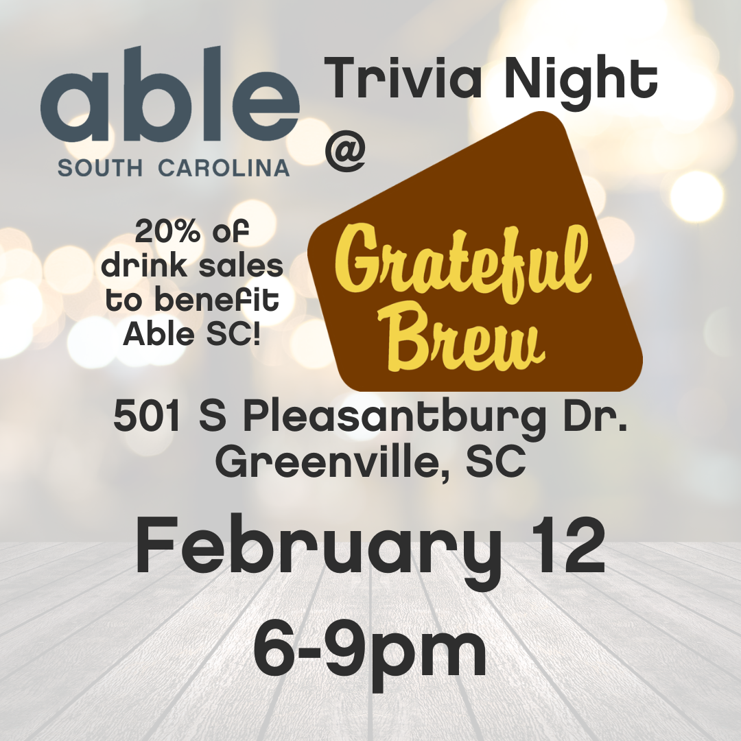 Graphic with text copied from the post, features Able SC and Grateful Brew logos and background image of out of focus lights over a wooden plank table. Reads, ​Where: Grateful Brew- 501 S Pleasantburg Dr., Greenville, SC ​When: February 12 from 6 to 9 pm 20% of drink sales to support Able SC!'