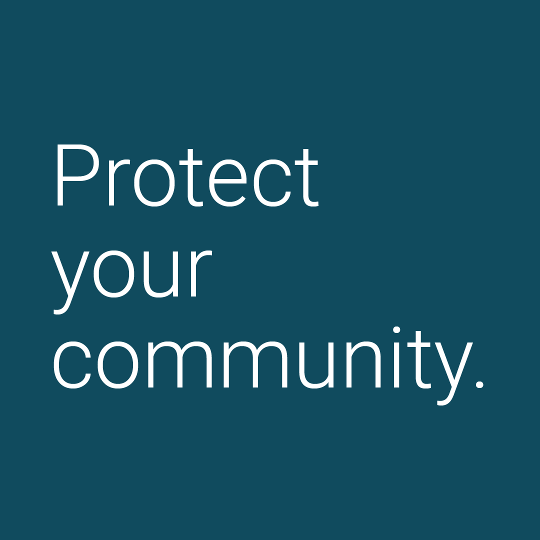 Protect your community.