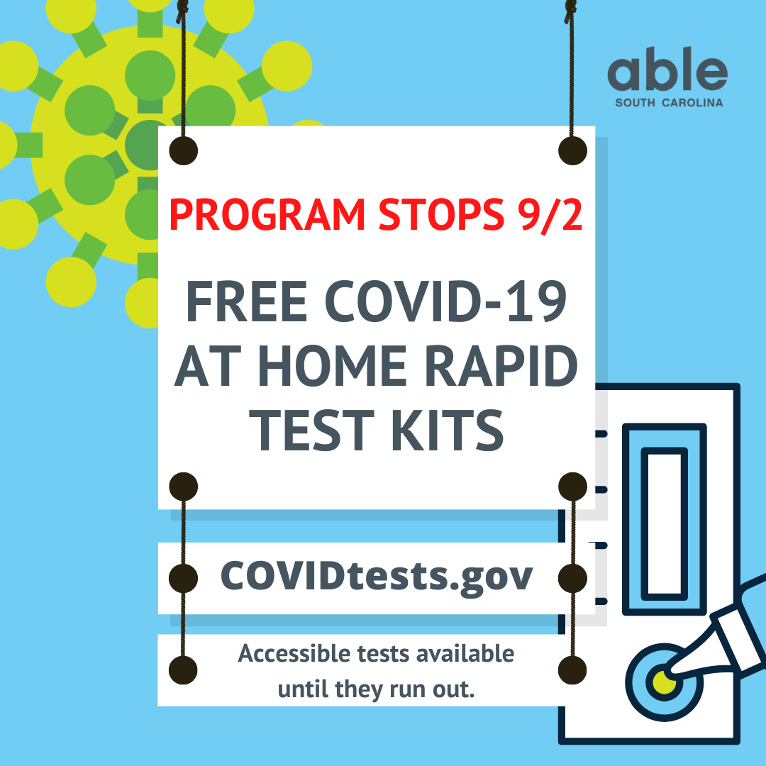 Graphic with blue background and green virus spike protein and illustration of an at-home rapid test kit. Text on a centered floating sign reads, 'program stops 9/2, free COVID-19 at home Rapid Test Kits, COVIDtests.gov, Accessible tests available until they run out.'