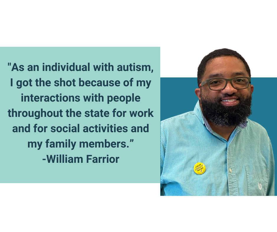 Graphic with color blocks in blue shades with text and photo. Photo is of William Farrior, a young Black man with a beard and glasses, smiling at the camera while wearing an ‘I got my COVID-19 vaccine’ pin. Text copies the quote from the post, followed by the campaign slogan ‘Protect your community. Secure your shot.’