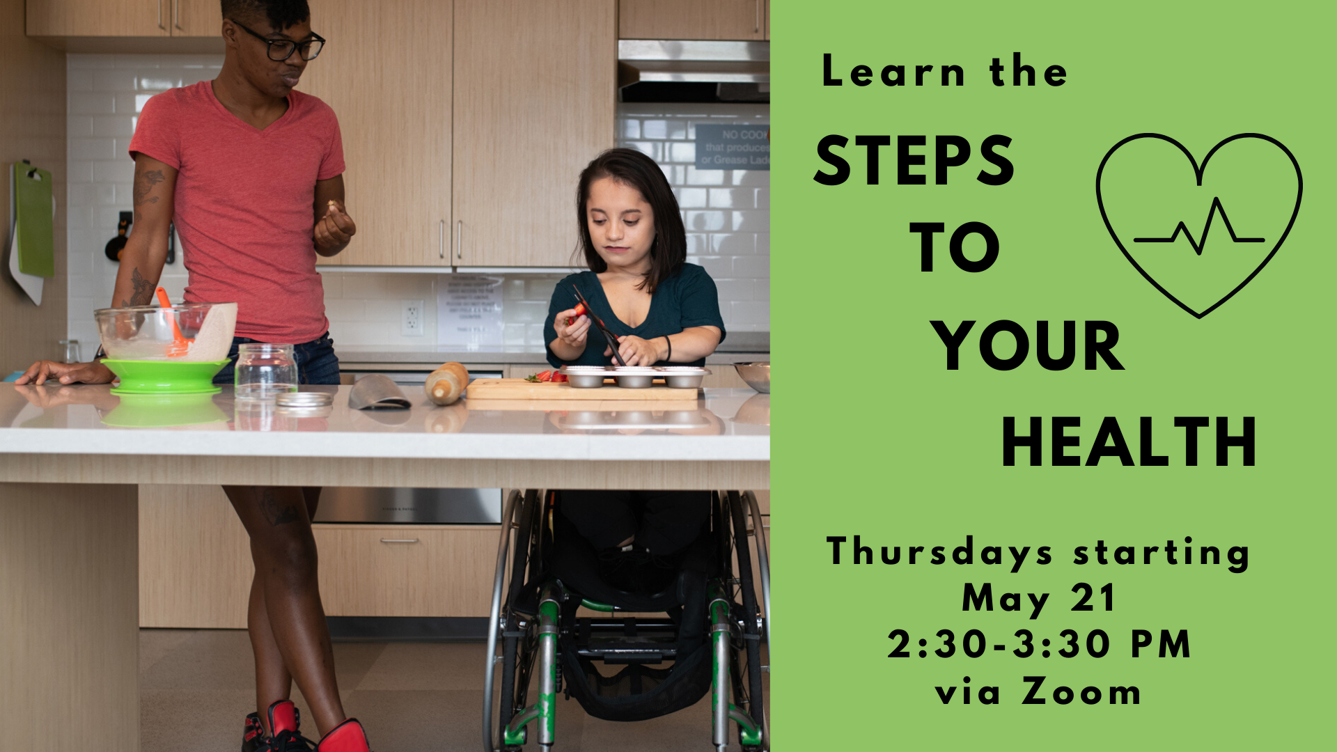 Three disabled people of color (a Black non-binary person on the left, a South Asian person with a wheelchair in the middle, and a Black woman on the right) at a kitchen counter with open space underneath. The person in the middle chops strawberries while the other samples a strawberry. To the right, black text on a green square says 